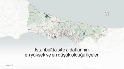 İstanbul'da site aidatları 62 bin lirayı aştı! İşte en yüksek ve en düşük ilçeler...