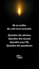 Question your life __ Acharya Prashant