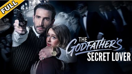 The Godfather's Secret Lover Full Movie_ NS 2025