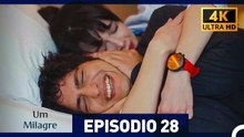 Um Milagre Episódio 28 (4K) (Dublagem em Português)