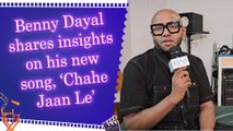 IANS Exclusive: Benny Dayal blends Neo-Soul and R&B in his new track ‘Chahe Jaan Le’