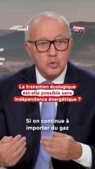 La transition écologique : impossible sans indépendance énergétique ?