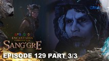 Sang'gre: Terra, sinugod ang teritoryo ni Gargan! (Episode 129 - Part 3/3) | Encantadia Chronicles