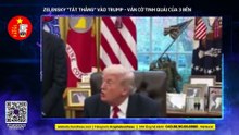 Trump bị Zelensky "tát thẳng mặt" về hòa bình Ukraine?