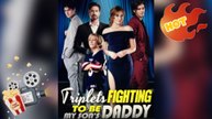 Triplets Fighting To Be My Sons Daddy [ NEW MOVIE RELEASES ]