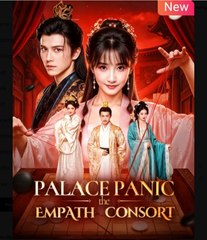 Palace Panic The Empath Consort Chinese Drama - English Sub
