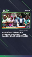 Comité pro Santa Cruz respalda a Fesirmes y exige pago de salarios adeudados