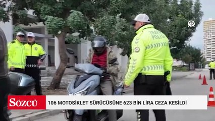 106 motosiklet sürücüsüne 623 bin lira ceza kesildi