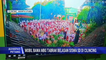 Tabrak Siswa SD, Sopir Mobil MBG Mengaku Tak Sempat Injak Rem | KOMPAS PETANG