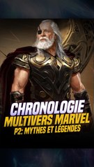 Chronologie Multivers Marvel P2 : Mythes et Légendes