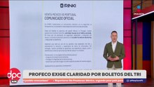 Caos en preventa de México–Portugal; Profeco interviene | DPC con Paola Rojas