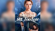 They Love Me Too Late Full Movie _ FREE _ Dramabox