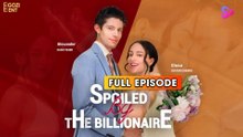 Spoiled By The Billonaire (2025) - FULL & DETAILED VERSION