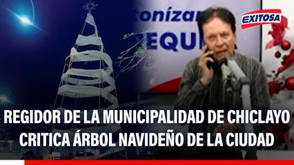 Regidor de la Municipalidad de Chiclayo critica árbol navideño de la ciudad: "Estéticamente es horroroso"