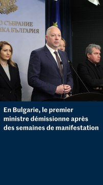 En Bulgarie, le premier ministre démissionne après des semaines de manifestation