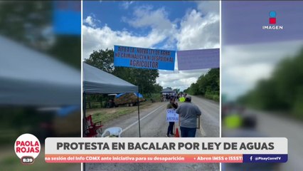 Protesta pacífica en Quintana Roo contra la nueva Ley de Aguas | DPC con Paola Rojas