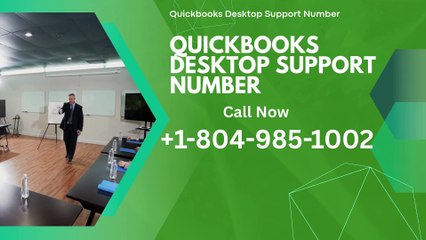 QuickBooks™ Desktop® Customer® Support℠ Number™ | Call 1-804-985-1002