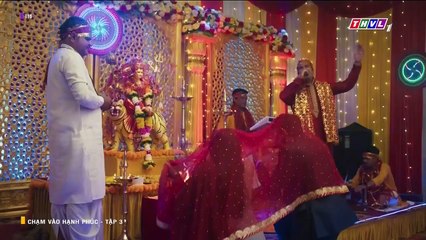CHẠM VÀO HẠNH PHÚC - TẬP 3 - LỒNG TIẾNG - PHIM ẤN ĐỘ THVL1 - CHAM VAO HANH PHUC