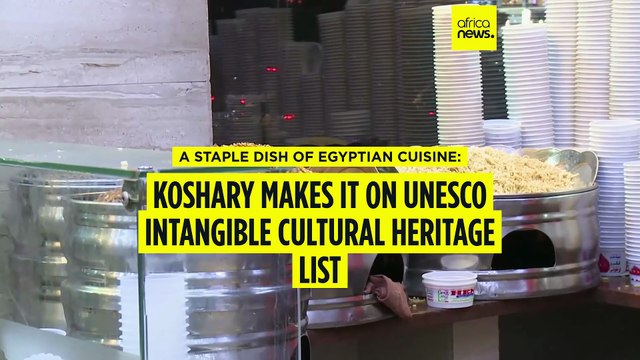 Egypt's koshary is inscribed on UNESCO's list of intangible cultural heritage