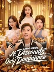 Spend to Rule - No Discounts, Only Dominance - Drama FULL MOVIES ENGLISH SUB