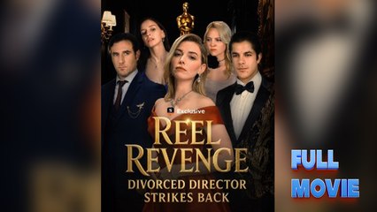 Reel Revenge: Divorced Director Strikes Back - Full Movie