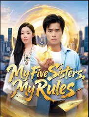 My Five Sisters My Rules - Drama FULL MOVIES ENGLISH SUB