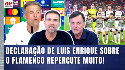 "Cara, ISSO que o Luis Enrique FALOU do Flamengo SÓ MOSTRA que..." DECLARAÇÃO no PSG REPERCUTE!