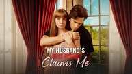 [Premiere Drama] My Husband's Best Friend Claims Me