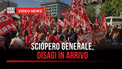 Sciopero generale, disagi in arrivo