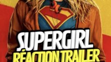 Réaction au TRAILER de SUPERGIRL ! #dcu #jamesgunn #onregardequoi #supergirl #superman