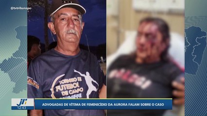 Advogadas de vítima de tentativa de feminicídio da Aurora falam sobre o caso