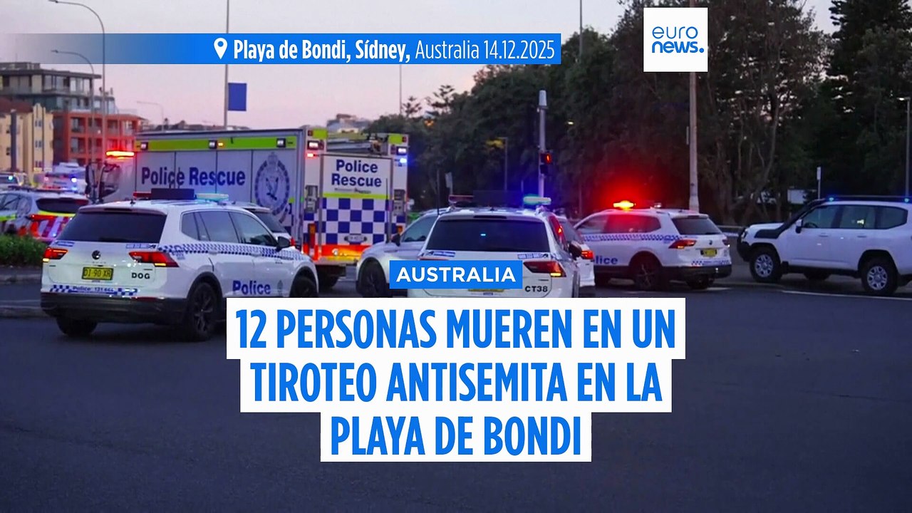 Tiroteo masivo antisemita en Bondi Beach: La Policía confirma al menos 12 fallecidos y 29 heridos