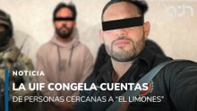 La UIF congela cuentas de gente cercana a "El Limones"