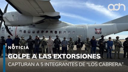 Golpe a extorsionadores. Capturan a 5 integrantes de "Los Cabrera"