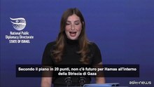 Israele: "Hamas sarà disarmato e Gaza sarà smilitarizzata"