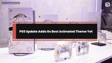 PS5 Update Adds Its Best Animated Theme Yet
