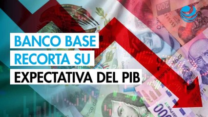 Banco Base recorta a 0.8% su expectativa para el PIB de México en 2026