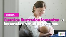 Cuentos ilustrados fomentan la lactancia en madres jóvenes