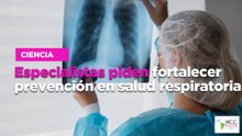 Especialistas piden fortalecer prevención en salud respiratoria