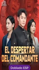 Esp El Despertar Del Comandante Serie Completa