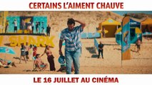 Certains l'aiment chauve - Teaser #1 [VF|HD1080p]