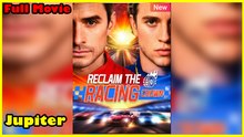 Reclaim The Racing Crown – FULL MOVIE [Eng Sub]