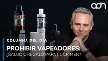 Prohibir vapeadores: ¿salud pública o regalo para el crimen organizado?