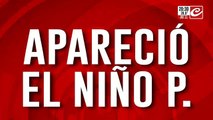 Apareció el niño P: emoción y un giro inesperado en el caso