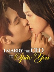 I Marry The Ceo To Spite You 👄💄💍