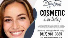 Dr. David Tillman on Cosmetic Dentistry