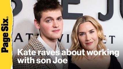 Kate Winslet raves about working with son Joe Anders on 'Goodbye June'