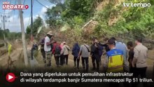 Pemulihan Infrastruktur Banjir Sumatera Butuh Rp 51 T