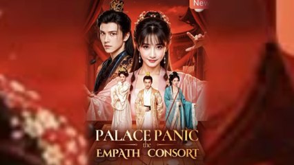 Palace Panic The Empath Consort Full Movie
