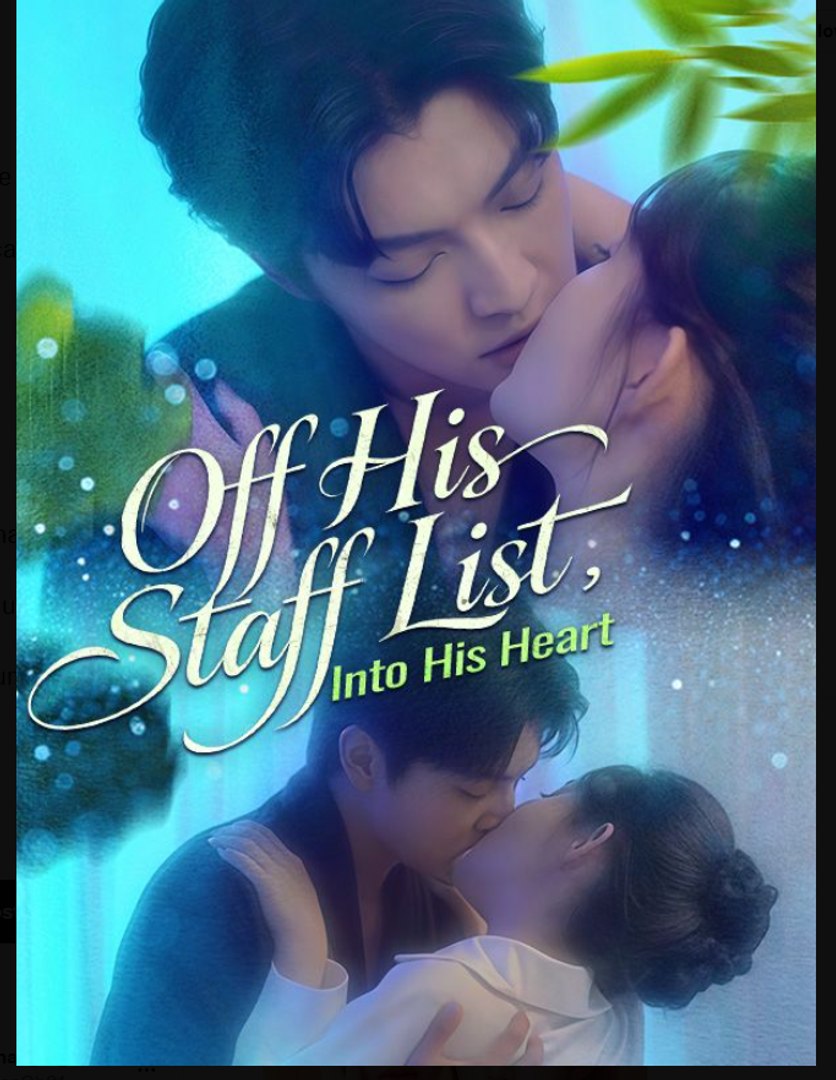 Off His Staff List Into His Heart Chinese Drama - English Sub